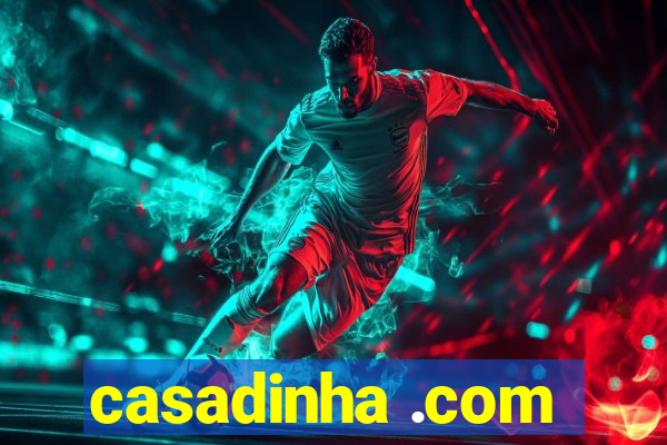 casadinha .com